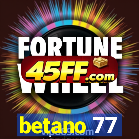 betano 77